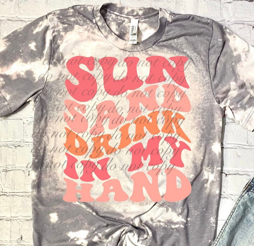 Sun Sand Drink in My Hand Shirt