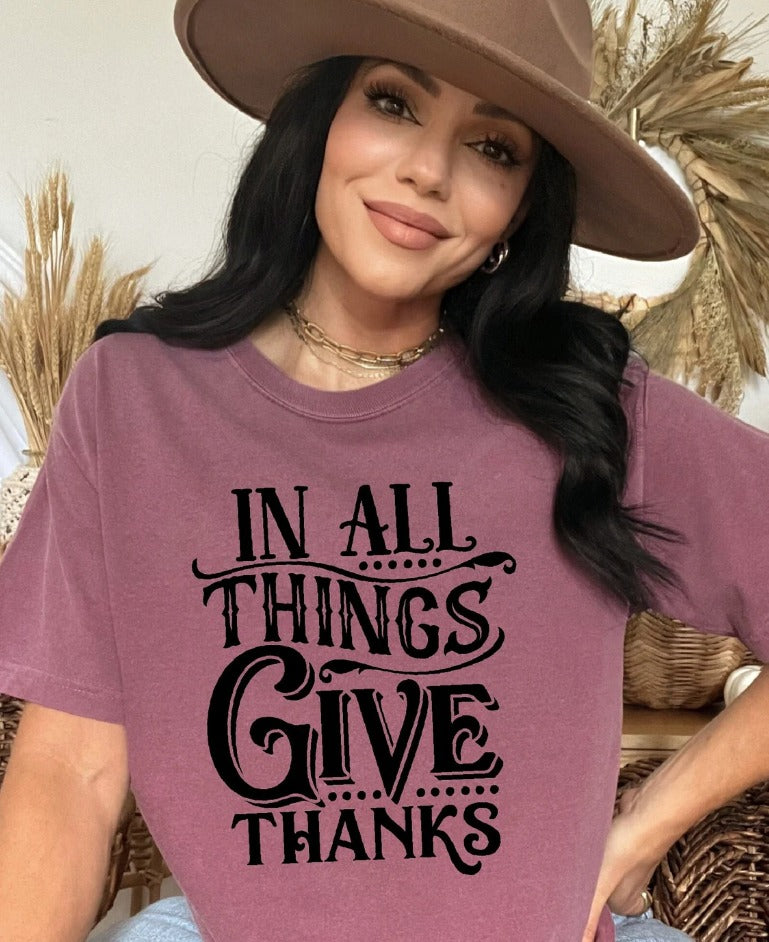 In All Things Give Thanks