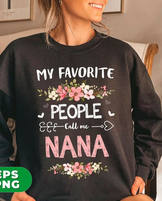 My Favorite People Call me Nana