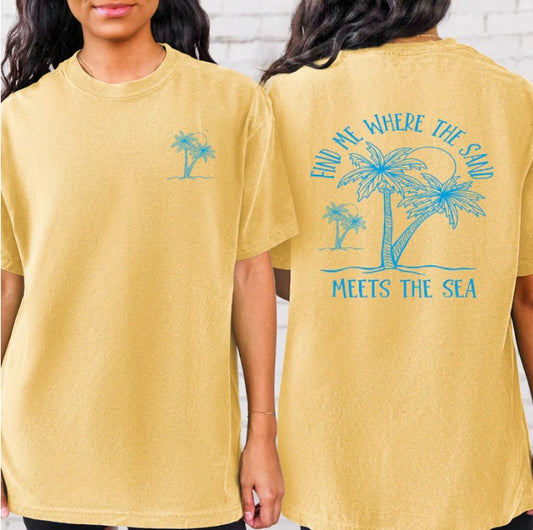 Find Me Where Sand Meets Sea Shirt