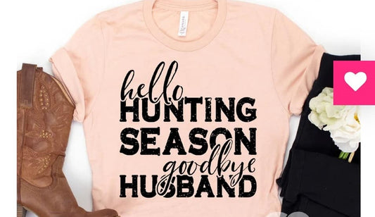 Hello Hunting Season Shirt