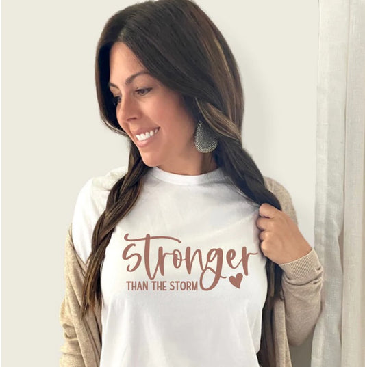 Stronger than the Storm Shirt