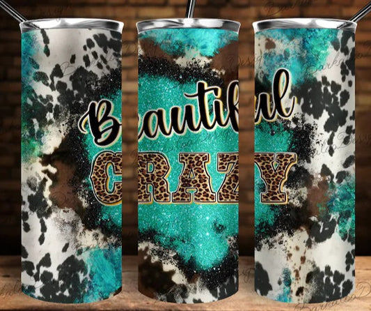 Beautiful Crazy 20 oz. Tumbler