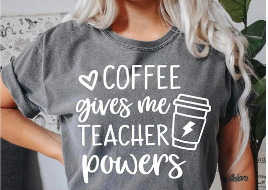 Coffee gives me Teacher Powers